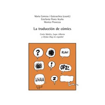 La Traduccio'n De Co'mics. Corto Malte's, Lupo Alberto Y Dylan Dog En Espanol  - Carreras I Goicoechea Maria - Aracne - 9788854818583