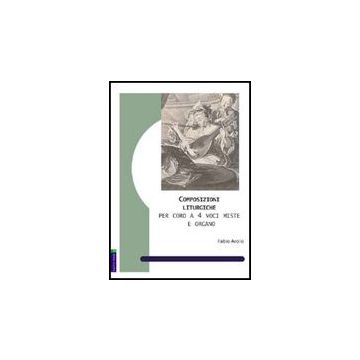 Composizioni Liturgiche Per Coro A 4 Voci Miste E Organo - Avolio Fabio - Aracne - 9788854818620