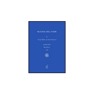 Helicoidal Shell Theory - Merlini Teodoro; Morandini Marco - Aracne - 9788854818897