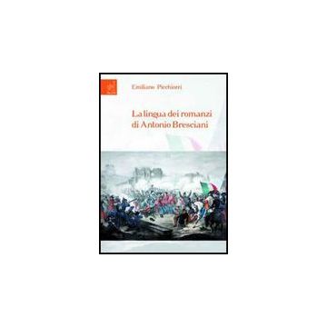 La Lingua Dei Romanzi Di Antonio Bresciani  - Picchiorri Emiliano - Aracne - 9788854820227