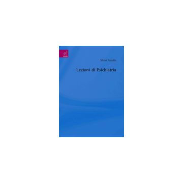 Lezioni Di Psichiatria - Fasullo Silvio - Aracne - 9788854820371