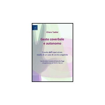 Gesto Coverbale E Autonomo - Taddei Chiara - Aracne - 9788854820814