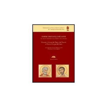 Essere Cristiani, Cioe' Santi, Nel Tessuto Ordinario Della Chiesa E Della  Societa. Discorsi E Lettere Del Papa E Dei Vescovi Al Piccolo Gruppo Di Cristo - Di Maio Andrea - Aracne - 9788854821903