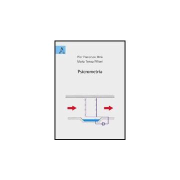 Psicrometria - Orru' Pier F.; Pilloni M. Teresa - Aracne - 9788854823228