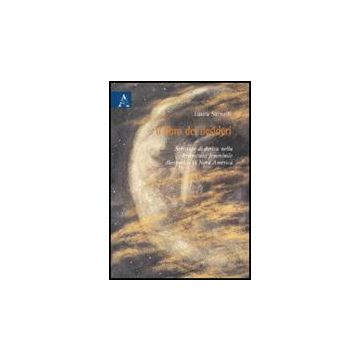 Il Libro Dei Desideri. Scritture Di Deriva Nella Letturatura Diasporica In Nord  America  - Sarnelli Laura - Aracne - 9788854823310