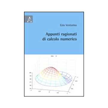Appunti Ragionati Di Calcolo Numerico - Venturino Ezio - Aracne - 9788854823570