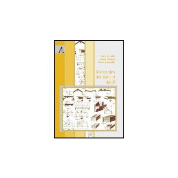 Meccanica Dei Sistemi Rigidi - Ceraldi Carla; Dodaro Liana; Lippiello Maria - Aracne - 9788854824126
