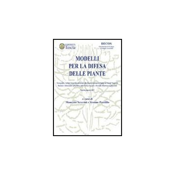 Modelli Per La Difesa Delle Piante. Monografie E Articoli Scientifici Presentati Alle Quarte Giornate Di Studio Su Metodi Numerici, Statistici E Informatici... - Pesolillo S. ; Severini M.  - Aracne - 9788854825864