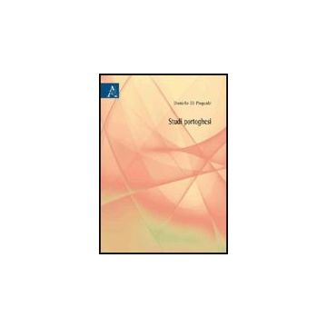 Studi Portoghesi - Di Pasquale Daniela - Aracne - 9788854826830