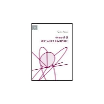 Elementi Di Meccanica Razionale - Prastaro Agostino - Aracne - 9788854827042