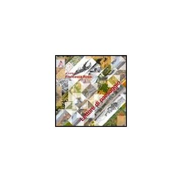 Letture Di Paesaggio. Con Cd-rom - Rossi Francesca - Aracne - 9788854830486