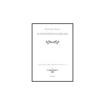 Lessico Della Cultura Alimentare Abruzzese Il Contorno Lessicale - Russo Domenico - Aracne - 9788854831049