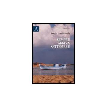 Sempre Arriva Settembre - Siminovich Sergio - Aracne - 9788854832947