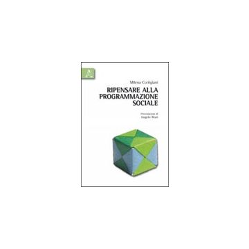 Ripensare Alla Programmazione Sociale - Cortigiani Milena - Aracne - 9788854834897