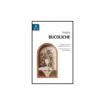 Bucoliche - Virgilio Marone Publio; Natucci A.  - Aracne - 9788854835474
