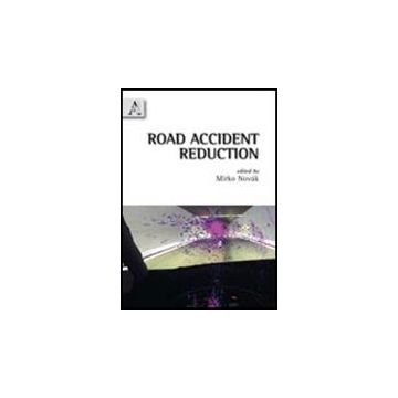 Road Accidents Reduction - Novak M.  - Aracne - 9788854835504