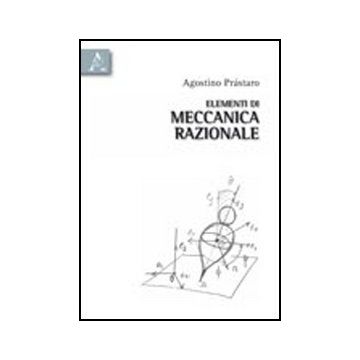 Elementi Di Meccanica Razionale - Prastaro Agostino - Aracne - 9788854836013