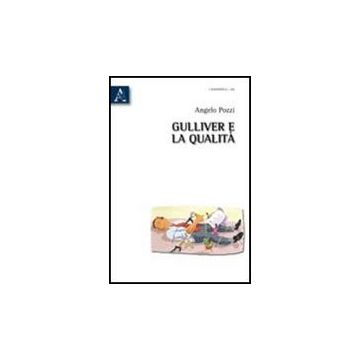 Gulliver E La Qualita' - Pozzi Angelo - Aracne - 9788854836402