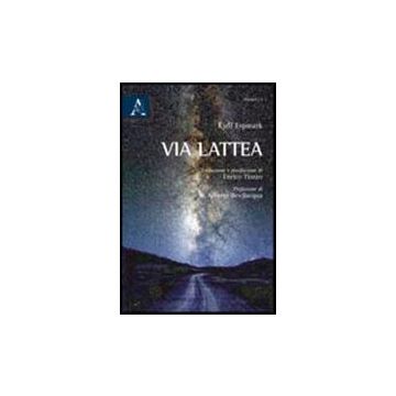 Via Lattea - Espmark Kjell - Aracne - 9788854836624