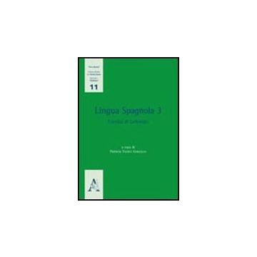 Lingua Spagnola Esercizi Di Lettorato - Toubes Patricia - Aracne - 9788854836891