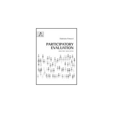Participatory Evaluation. Rome Print Areas Rating - Finucci Fabrizio - Aracne - 9788854837874