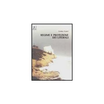 Regime E Protezione Dei Litorali - Atzeni Andrea - Aracne - 9788854838147
