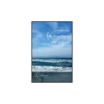Le Murmure Des Vagues  - Redouane Najib - Aracne - 9788854838437