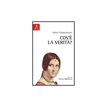 Cos'e' La Verita'? - Malberti Paolo - Aracne - 9788854838482