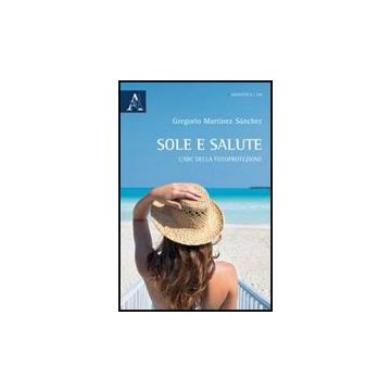 Sole E Salute - Marti'nez Sanchez Gregorio - Aracne - 9788854838925