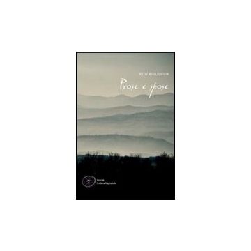 Prose E Spose - Viglioglia Vito - Aracne - 9788854839120