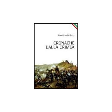 Cronache Dalla Crimea - Bellucci Gualtiero - Aracne - 9788854839427