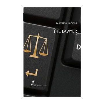 The Lawyer  - Lorusso Massimo - Aracne - 9788854840751