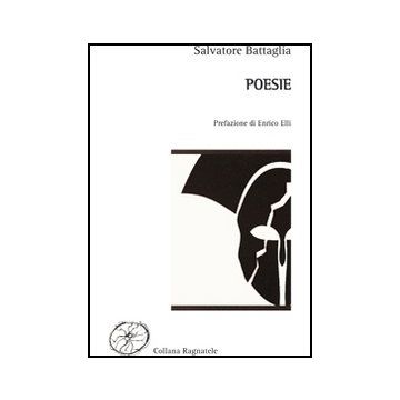 Poesie - Battaglia Salvatore - Aracne - 9788854840881