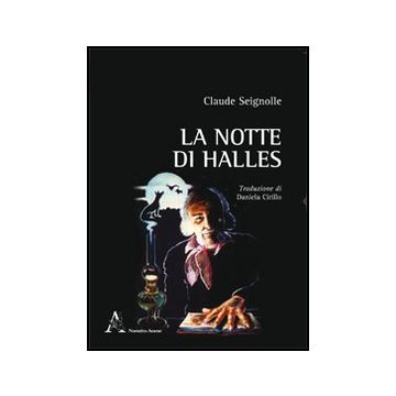 La Notte Di Halles  - Seignolle Claude - Aracne - 9788854841208