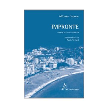 Impronte - Capone Alfonso - Aracne - 9788854841574