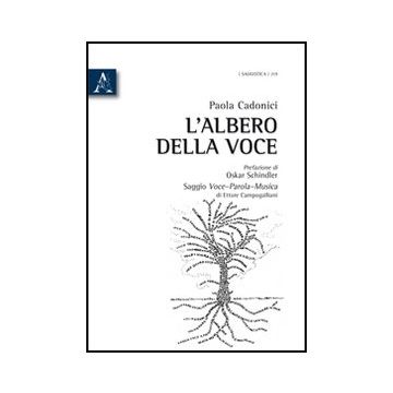 L' Albero Della Voce  - Cadonici Paola - Aracne - 9788854841970