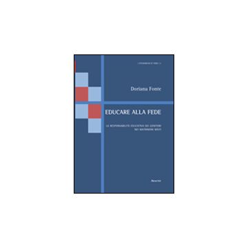 Educare Alla Fede. La Responsabilita' Educativa Dei Genitori Nei Matrimoni Misti - Fonte M. Doriana - Aracne - 9788854842489