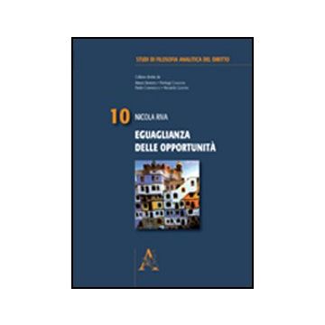 Eguaglianza Delle Opportunita' - Riva Nicola - Aracne - 9788854842540