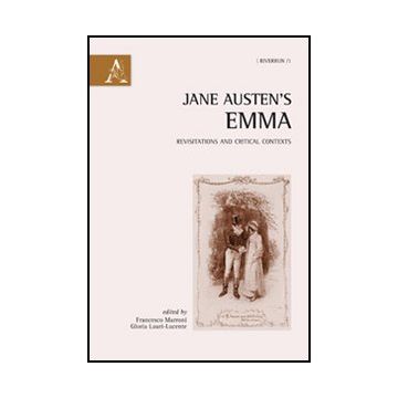 Jane Austen's Emma. Ediz. Italiana E Inglese - Marroni F. ; Lauri Lucente G.  - Aracne - 9788854842823