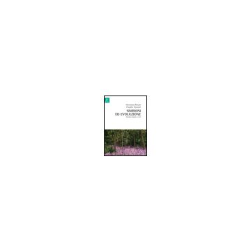 Simbiosi Ed Evoluzione - Rosati Giovanna; Vannini Claudia - Aracne - 9788854843493