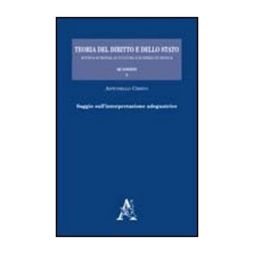 Saggio Sull'interpretazione Adeguatrice - Ciervo Antonello - Aracne - 9788854843509