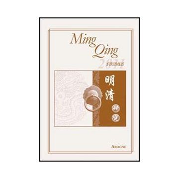 Ming Qing Studies 2011. Ediz. Italiana, Tedesca, Inglese E Francese - Santangelo P.  - Aracne - 9788854844636