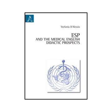 Teaching Medical English Terminology. Ediz. Italiana E Inglese - D'alessio Stefania - Aracne - 9788854846272