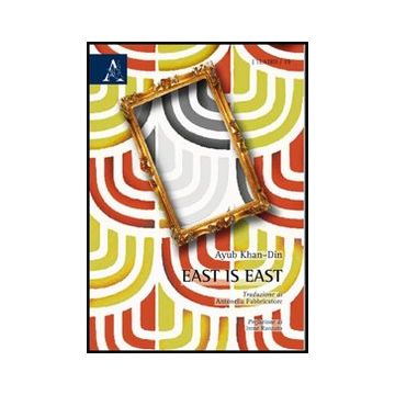 East Is East - Khan-din Ayub - Aracne - 9788854848399