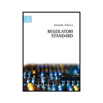 Regolatori Standard - Allocca Orlando - Aracne - 9788854848825