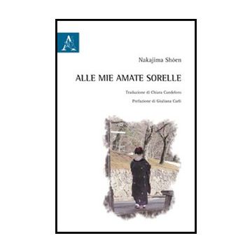 Alle Mie Amate Sorelle - Shoen Nakajima - Aracne - 9788854850408