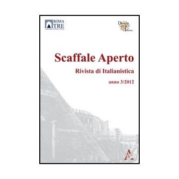 Scaffale Aperto. Rivista Di Italianistica (2013) - Crimi G. ; Marcozzi L. ; Rigo P.  - Aracne - 9788854857483