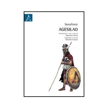 Agesilao. Testo Greco Antico A Fronte - Rossi M.  - Aracne - 9788854858060