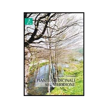Piante Medicinali Nel Meridione - Fontana Giuseppe - Aracne - 9788854858428