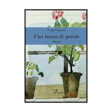 Una Trama Di Parole  - Capozza Luigi - Aracne - 9788854858848
